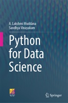 Muddana A Lakshmi, Muddana A Lakshmi Lakshmi, Muddana A. Lakshmi, A Lakshmi Muddana, A. Lakshmi Muddana, Sandhya Vinayakam - Python for Data Science