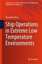 Alexander Olsen - Ship Operations in Extreme Low Temperature Environments
