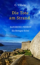 Christophe Villain, Christophe Villain - Sandrine Perrot: Die Tote am Strand
