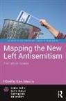 Alan (Britain Israel Communications and R Johnson, Alan Johnson - Mapping the New Left Antisemitism
