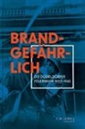 und anderen, Hildegard Jakobs, Benedikt Mauer, Und Anderen - Brandgefährlich