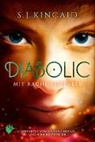 S J Kincaid, S. J. Kincaid, S.J. Kincaid - Diabolic – Mit Rache besiegelt