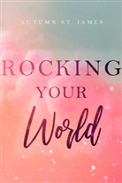 Autumn St. James, Autumn St James, Autumn St. James, Autumn St. James, Autumn St James, Autumn St. James - Rocking Your World