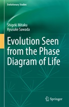 Shigeki Mitaku, Ryusuke Sawada - Evolution Seen from the Phase Diagram of Life
