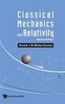 Harald J W Muller-Kirsten, Harald J W Müller-Kirsten, Harald J W Muller-Kirsten - Classical Mechanics And Relativity