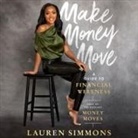 Lauren Simmons, Lauren Simmons - Make Money Move (Audio book)