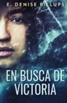 E. Denise Billups - En Busca de Victoria