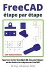 M. Eng. Johannes Wild - FreeCAD | étape par étape