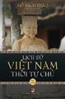 Bach Thao Ho - L¿ch S¿ Vi¿t Nam Th¿i T¿ Ch¿ - T¿p N¿m (lightweight paper - soft cover)