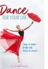 Sue Hewgill Peterson - Dance for your life