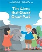 John D. DeCotis Ed. D., Concetta J. DeCotis M. Ed. - The Lions that Guard Grant Park
