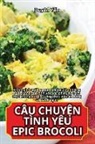 Duyên Y¿n - CÂU CHUY¿N TÌNH YÊU EPIC BROCOLI