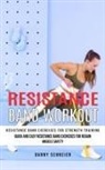 Danny Schreier - Resistance Band Workout
