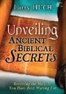 Larry Huch - Unveiling Ancient Biblical Secrets (Audio book)