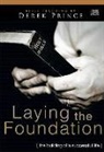 Derek Prince - Laying the Foundation (Audio book)