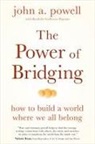 John A Powell, John A. Powell - The Power of Bridging