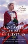 Anne Blackburne, Amy Clipston, Amy Lillard, Mindy Steele - A Lancaster Amish Christmas