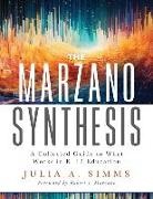Julia A Simms - The Marzano Synthesis