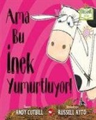 Russel Ayto, Andy Cutbill - Ama Bu Inek Yumurtluyor