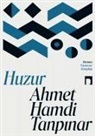 Ahmet Hamdi Tanpinar - Huzur