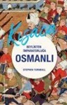 Stephen Turnbull - Beylikten Imparatorluga Osmanli 1326 - 1699