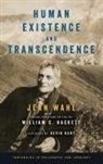 Jean Wahl, William C. Hackett - Human Existence and Transcendence