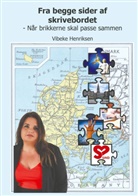 Vibeke Henriksen - Fra begge sider af skrivebordet