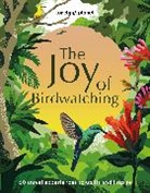 Dr Mya-Rose Craig, Tenijah Hamilton, Lonely Planet, Lonely Planet - Lonely Planet the Joy of Birdwatching