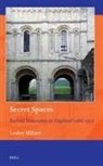 Lesley Milner - Secret Spaces: Sacred Treasuries in England 1066-1320