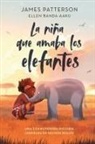 James Patterson - Niña Que Amaba Los Elefantes, La