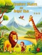 Tat Puzzles, Margaret Gregory - Zoo Creature Mazes for Bright Kids