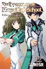 Kenia Hara, Kana Ishida, Ishida Kana, Tsutomu Sato, Sato Tsutomu, Tsutomu Satou... - The Irregular at Magic High School, Vol. 22 (light novel)