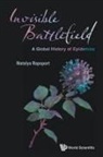 Natalya Rapoport, Natalya Rapoport - Invisible Battlefield: A Global History Of Epidemics