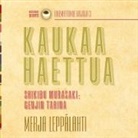 Merja Leppälahti - Kaukaa haettua
