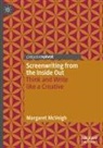 Margaret McVeigh - Screenwriting from the Inside Out