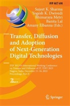 Yogesh K. Dwivedi, Amany Elbanna, Yogesh K Dwivedi, Banita Lal, Bhimaraya Metri, Bhimaraya Metri et al... - Transfer, Diffusion and Adoption of Next-Generation Digital Technologies
