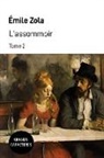 Émile Zola - L'assommoir - Tome 2