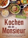 Ingrid Frei - Kochen wie ein Monsieur