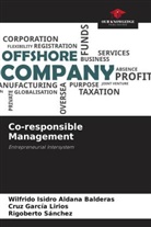 Wilfrido Isidro Aldana Balderas, Cruz García Lirios, Rigoberto Sánchez - Co-responsible Management