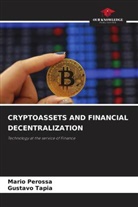 Mario Perossa, Gustavo Tapia - CRYPTOASSETS AND FINANCIAL DECENTRALIZATION