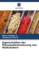 Annapurna Devi N, Annapurna Devi. N, Annapurna Devi.N, Bhanu Radhika G, Bhanu Radhika. G, Bhanu Radhika.G - Eigenschaften der Mikrowellentrocknung von Heilkräutern