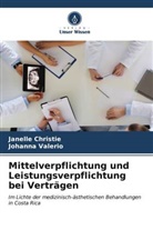 Janelle Christie, Johanna Valerio - Mittelverpflichtung und Leistungsverpflichtung bei Verträgen
