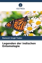 Ramesh Singh Yadav - Legenden der indischen Entomologie