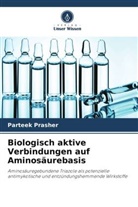 Parteek Prasher - Biologisch aktive Verbindungen auf Aminosäurebasis