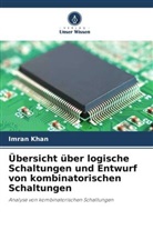 Imran Khan - Übersicht über logische Schaltungen und Entwurf von kombinatorischen Schaltungen