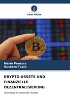 Mario Perossa, Gustavo Tapia - KRYPTO-ASSETS UND FINANZIELLE DEZENTRALISIERUNG