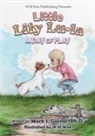 Mark S. Garner - Little Lily Lu-La
