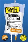 John Young, John Young, Young John - Farewell Tour of a Terminal Optimist