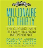 Aaron Andrew, Douglas R Andrew, Emron Andrew, Aaron Andrew, Douglas R Andrew, Emron Andrew - Millionaire by Thirty (Audio book)