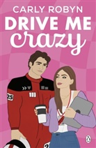 Carly Robyn - Drive Me Crazy